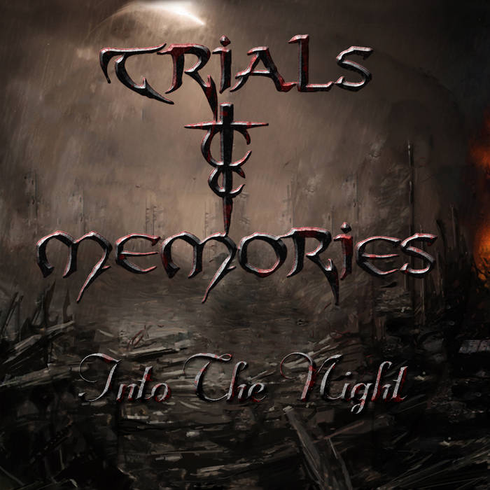 TRIALS AND MEMORIES - Into the Night cover 