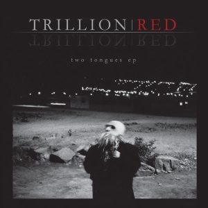 TRILLION RED - Two Tongues cover 