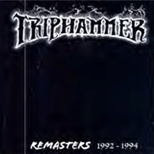 TRIPHAMMER (MA) - Remasters 1992-1994 cover 