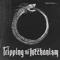 TRIPPING THE MECHANISM - Dead Letters cover 