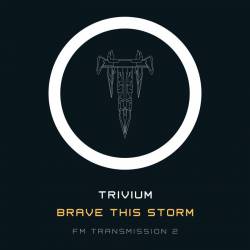 TRIVIUM - Brave This Storm cover 
