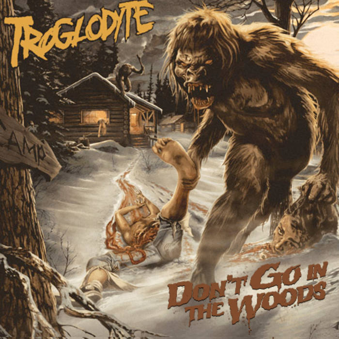 TROGLODYTE - Don't Go in the Woods cover 