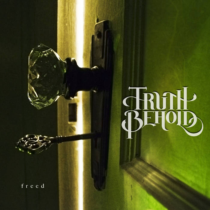 TRUTH BEHOLD - Freed cover 