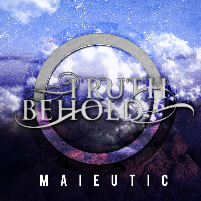 TRUTH BEHOLD - Maieutic cover 