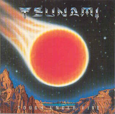 TSUNAMI - Tough Under Fire cover 