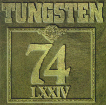 TUNGSTEN (LA) - 74 LXXIV cover 