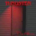 TUNGSTEN (LA) - The Abuse cover 