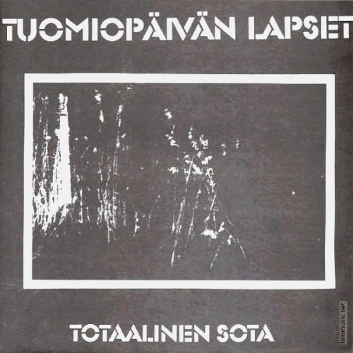 TUOMIOPÄIVÄN LAPSET - Totaalinen Sota cover 