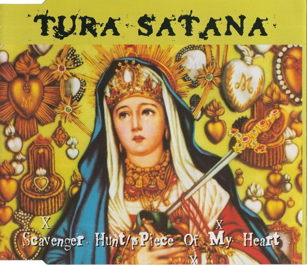 TURA SATANA - Scavenger Hunt / Piece of My Heart cover 