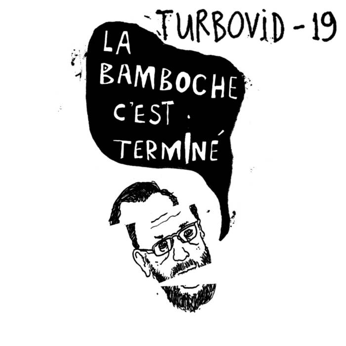 TURBOVID-19 - La Bamboche C'est Terminé cover 