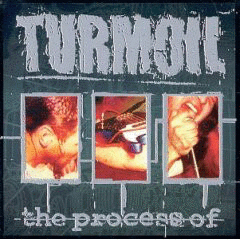TURMOIL (PA) - The Process Of... cover 