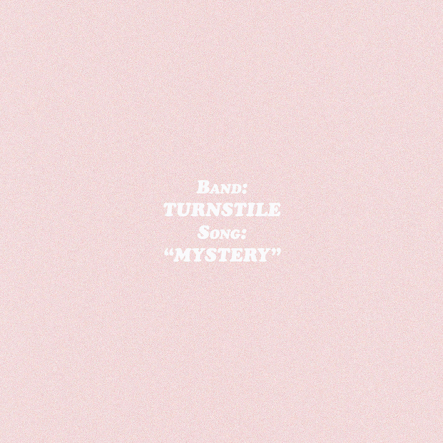 TURNSTILE - Mystery cover 
