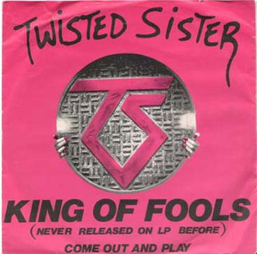 TWISTED SISTER - King Of The Fools cover 
