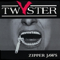 TWYSTER - Zipper Jaws cover 