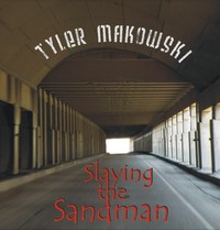 TYLER MAKOWSKI - Slaying the Sandman cover 