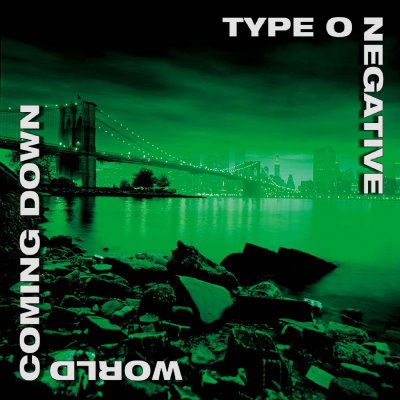TYPE O NEGATIVE - World Coming Down cover 