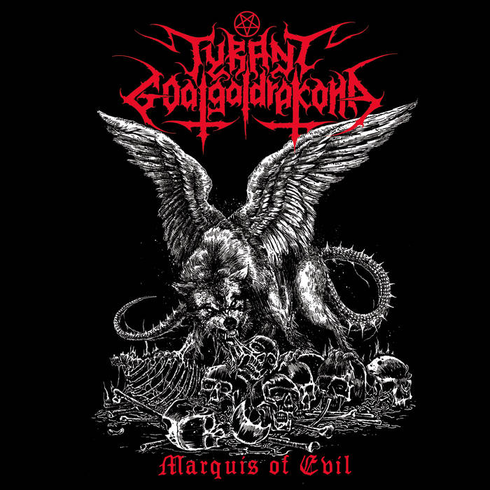 TYRANT GOATGALDRAKONA - Marquis of Evil cover 