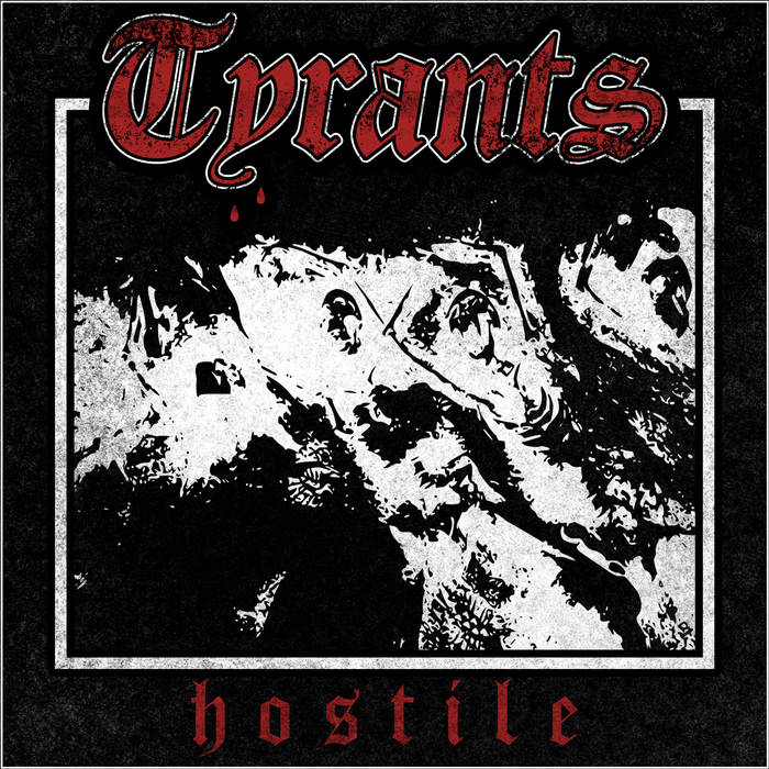 TYRANTS - Hostile cover 