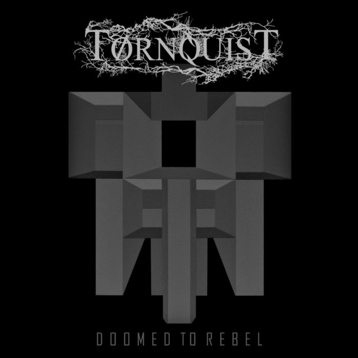 TØRNQUIST - Doomed To Rebel cover 