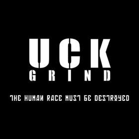 UÇK GRIND - The Human Race Must Be Destroyed cover 