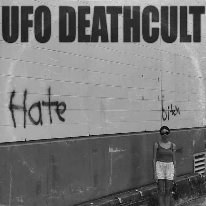 UFO DEATHCULT - Hate Bitch cover 