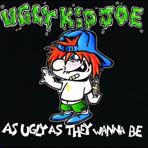 UGLY KID JOE - As Ugly As They Wanna Be cover 