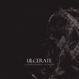 ULCERATE - Confronting Entropy cover 