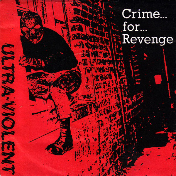 ULTRA VIOLENT (UK) - Crime For Revenge cover 