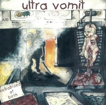 ULTRA VOMIT - Kebabized at Birth cover 