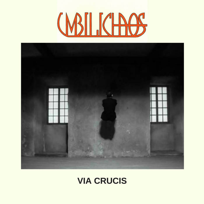 UMBILICHAOS - Via Crucis cover 