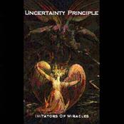 UNCERTAINTY PRINCIPLE - Imitators of Miracles cover 