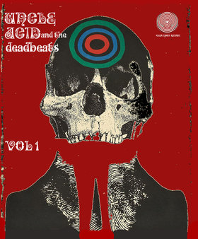 UNCLE ACID AND THE DEADBEATS - Vol. 1 cover 
