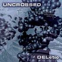 UNCROSSED - DELetio cover 