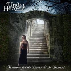 UNDER HEAVEN - Nocturnes for the Divine & the Damned cover 