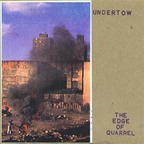 UNDERTOW - The Edge Of Quarrel cover 
