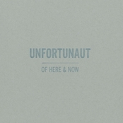 UNFORTUNAUT - Of Here & Now cover 