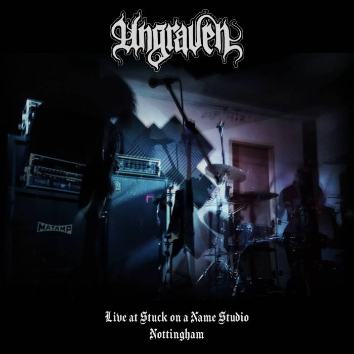 UNGRAVEN - Live At Stuck On A Name Studio, Nottingham cover 