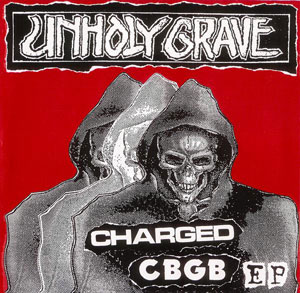 UNHOLY GRAVE - Charged CBGB cover 