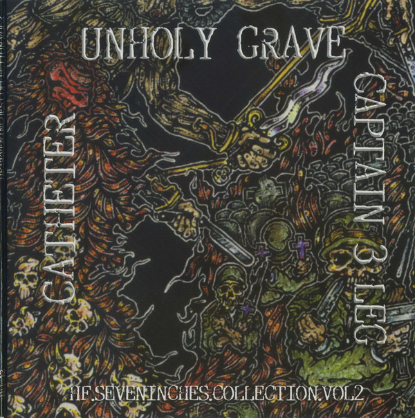 UNHOLY GRAVE - HF.SevenInches.Collection.Vol 2 cover 