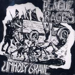UNHOLY GRAVE - Plague Rages / Unholy Grave cover 