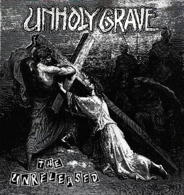 UNHOLY GRAVE - The Unreleased Demo EP cover 