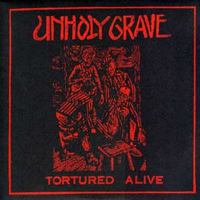 UNHOLY GRAVE - Tortured Alive cover 