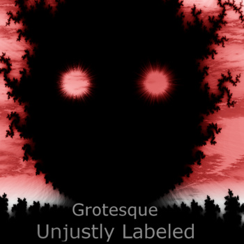 UNJUSTLY LABELED - Grotesque cover 