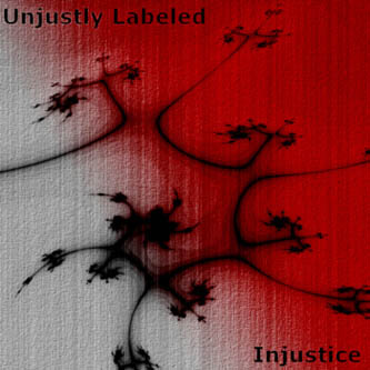 UNJUSTLY LABELED - Injustice cover 