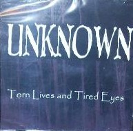 UNKNOWN - Torn Lives And Tired Eyes cover 
