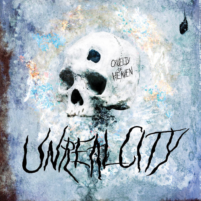 UNREAL CITY - Cruelty Of Heaven cover 
