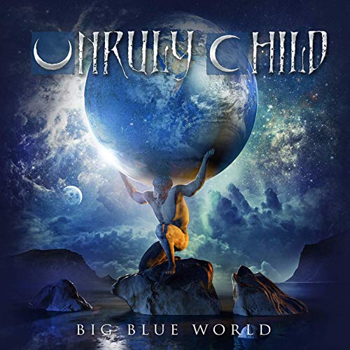 UNRULY CHILD - Big Blue World cover 