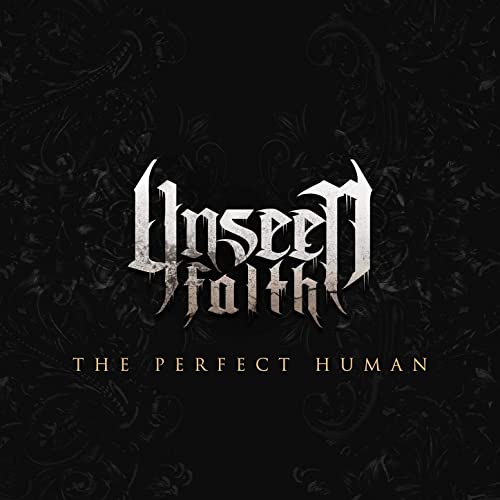 UNSEEN FAITH - The Perfect Human cover 