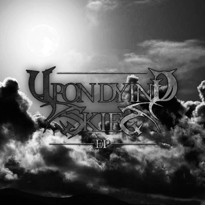 UPON DYING SKIES - Upon Dying Skies cover 
