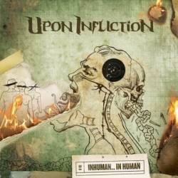 UPON INFLICTION - Inhuman... In Human cover 